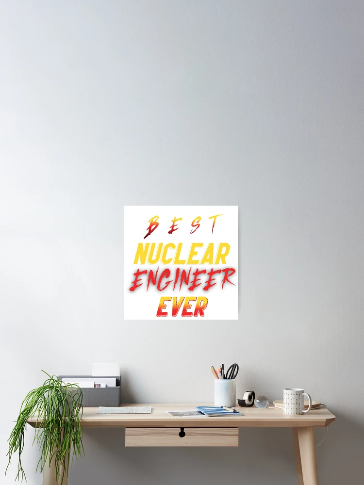 Thumbnail 2 of 3, Poster, Nuclear Engineering designed and sold by Rulaly.