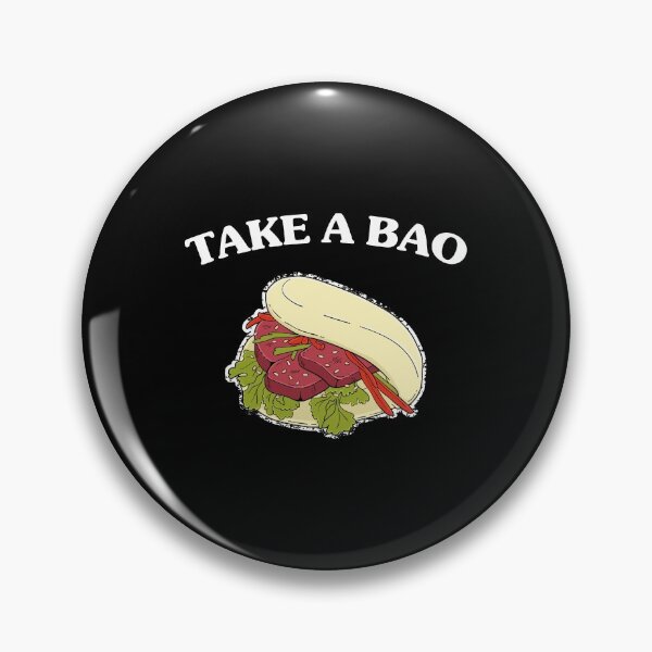 Item preview, Funny Asian Food Pun Steamed Buns Take A Bao graphic designed and sold by jakehughes2015.