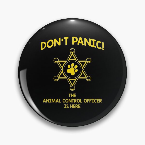 Item preview, Don't Panic Work Appreciation Animal Control Officer print designed and sold by jakehughes2015.