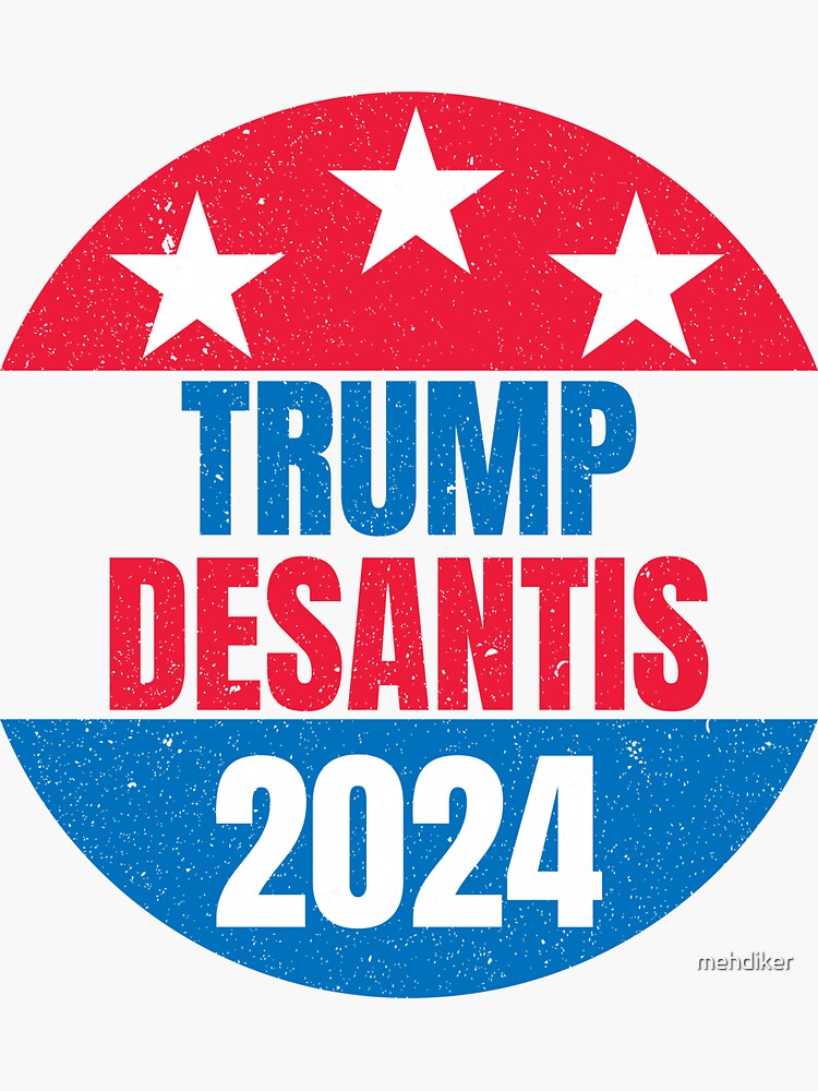"trump desantis 2024" Sticker by mehdiker Redbubble