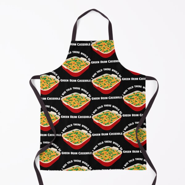 Item preview, Funny Home Cooking There Will Be Green Bean Casserole design designed and sold by jakehughes2015.