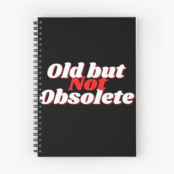 Item preview, Old But Not Obsolete designed and sold by kimberleyvh.