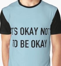 Camiseta gráfica Está bien no estar bien.