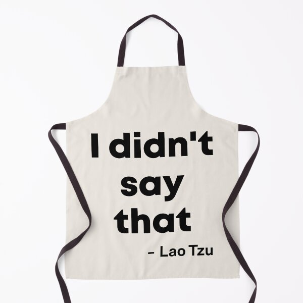 Item preview, I didnt say that - Lao Tzu designed and sold by reIntegration.
