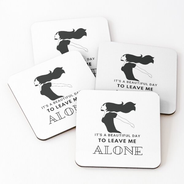 Item preview, It's A Beautiful Day To Leave Me Alone T shirt designed and sold by Martimad.