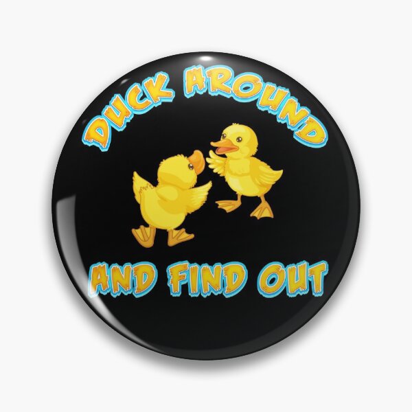 Item preview, Duck Around and Find Out Funny Sarcastic Jokes - Black designed and sold by johnta17.