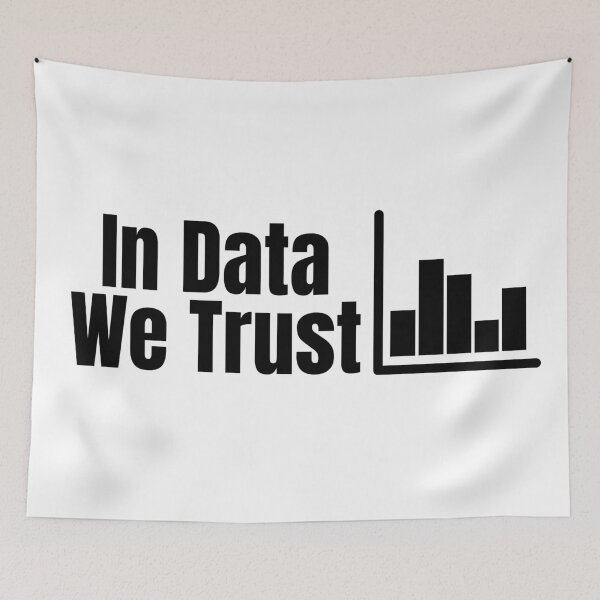 Item preview, In Data We Trust | Funny Saying designed and sold by KarolinaPaz.