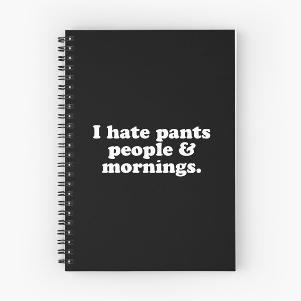 Item preview, I Hate Pants People And Mornings Funny Sleepwear Sleep Gift designed and sold by emorestste.