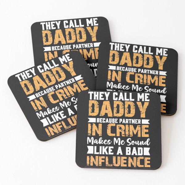 Item preview, They call me daddy because partner in crime makes me sound like a bad influence designed and sold by anthonybarr1205.