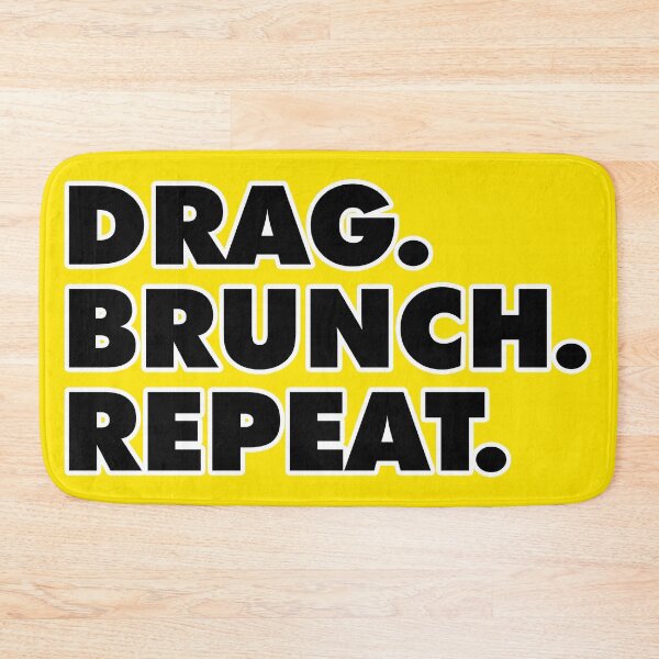 Item preview, Drag Brunch Repeat designed and sold by mrwilliams84.