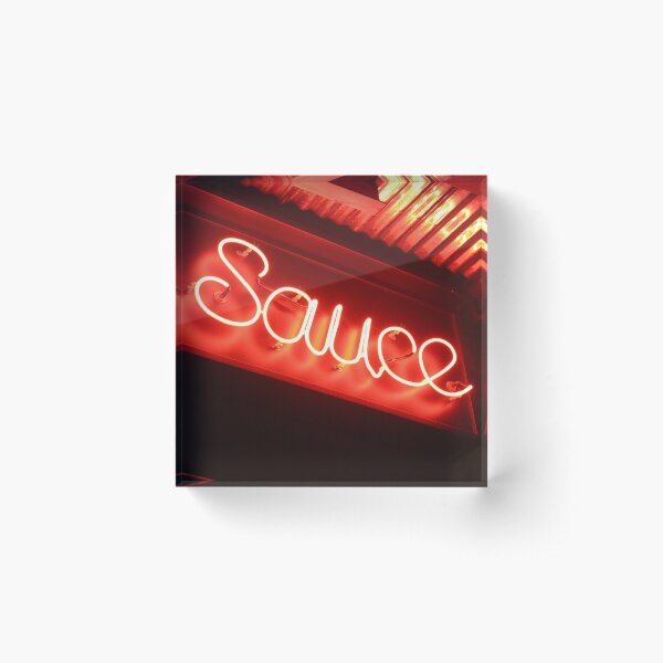 Sauce (phtograph of cursive neon sign in New York) Acrylic Block
