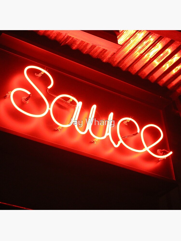 Sauce (phtograph of cursive neon sign in New York) by Jay-Whang-Arts