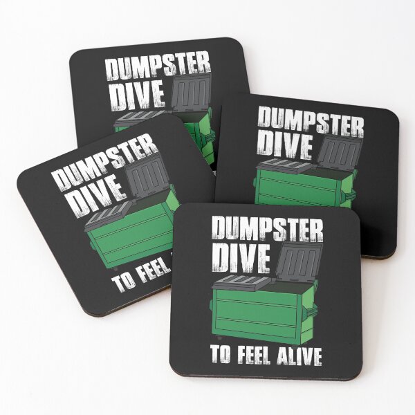 Item preview, Dumpster Dive to Feel Alive | Dumpster Diving designed and sold by Dancing Dolphin Crafts.