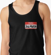 The Princess Bride Quote - Hello My Name Is Inigo Montoya Tank Top