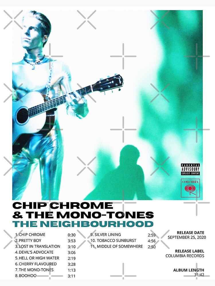 The Neighbourhood Chip Chrome The Monotones Album Poster