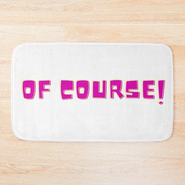 Item preview, Of course! Duh! designed and sold by flying-flamingo.