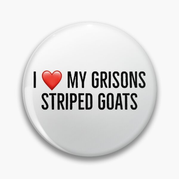 Item preview, I love my grisons striped goats designed and sold by Yviemakes.