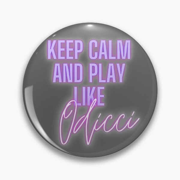 Item preview, Keep Calm and Play Like Odicci designed and sold by GeoTeasters.