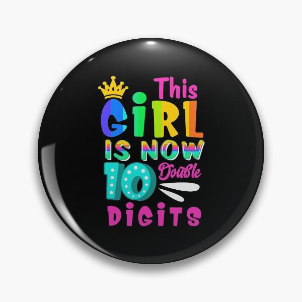 Item preview, This Girl Is Now 10 Double Digits Shirt 10Th Birthday Gifts designed and sold by llcockroge.