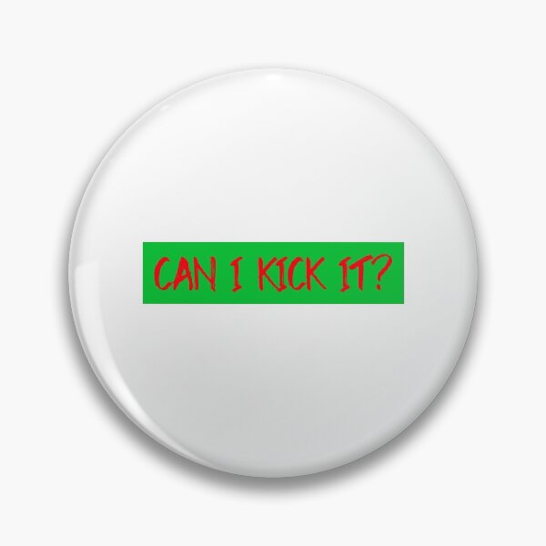 Item preview, Can I Kick It? designed and sold by blaze305.