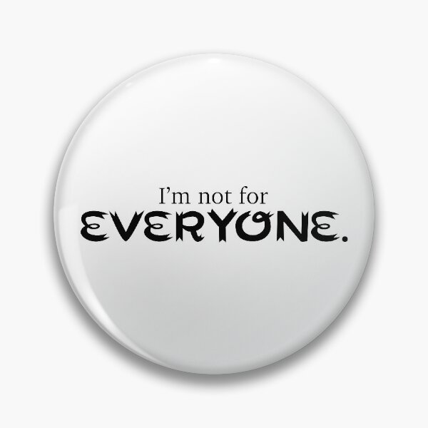 Item preview, I'm not for everyone, Dark Version, humourous designed and sold by Sign Shop Humor.