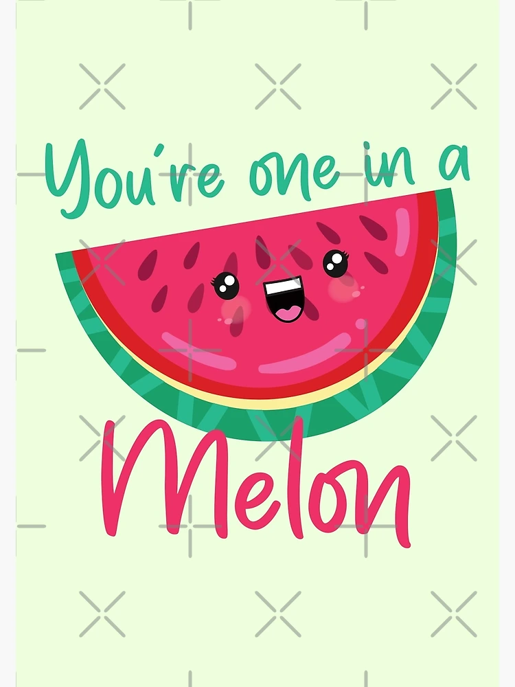 Grußkarte for Sale mit Du bist einer in einer Melone - Lustige Kawaii- Wassermelone von CoolSkin