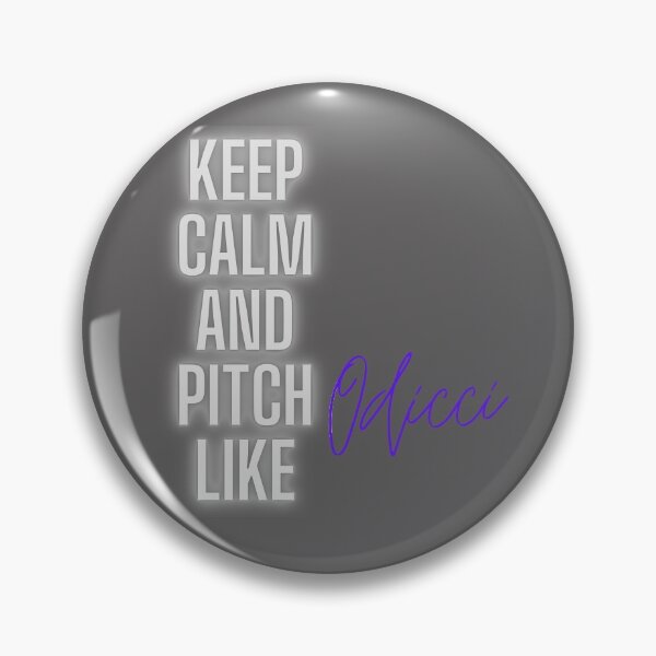 Item preview, Keep Calm and Pitch Like Odicci designed and sold by GeoTeasters.