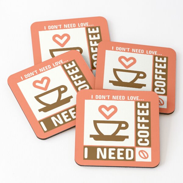 Item preview, I DON'T NEED LOVE | I NEED COFFEE designed and sold by AladdinMktgs.