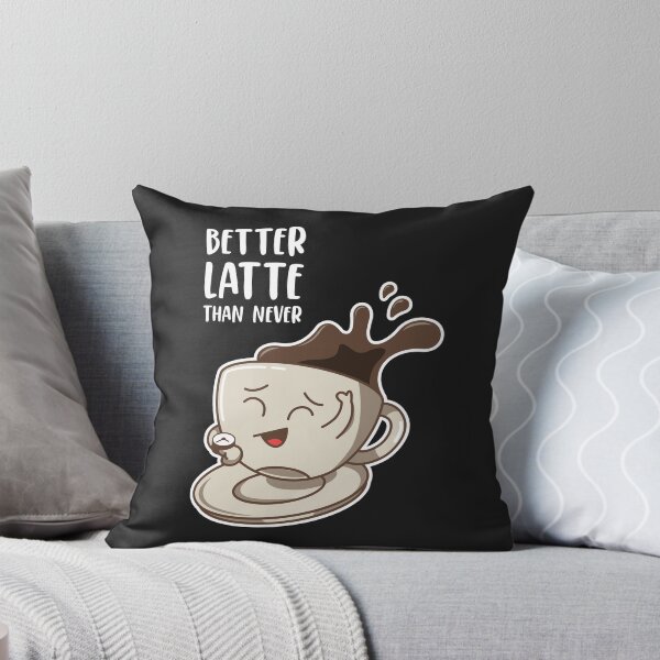 Item preview, Better Latte Than Never Better Late Than Never Kawaii Coffee designed and sold by MeowsAndMakes.
