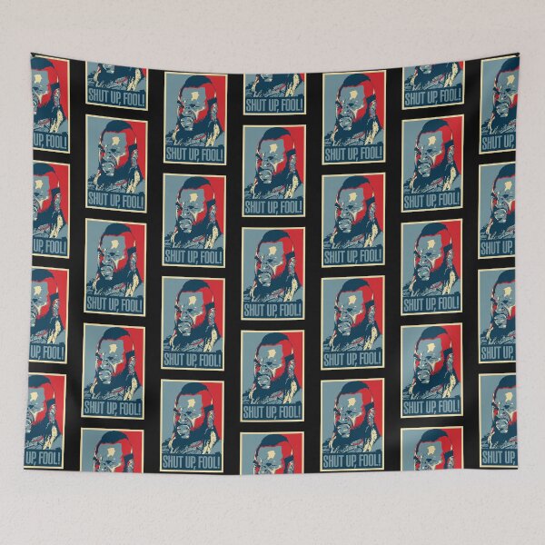 Item preview, Mr. T Shut Up Fool designed and sold by michelebeatty.