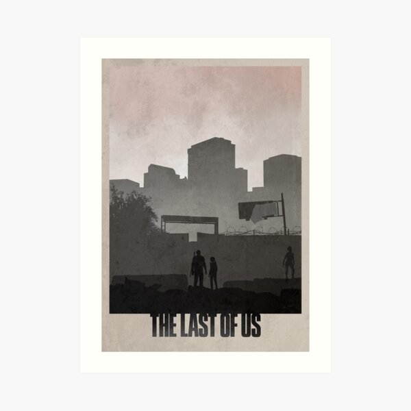 The Last Of Us Art Print