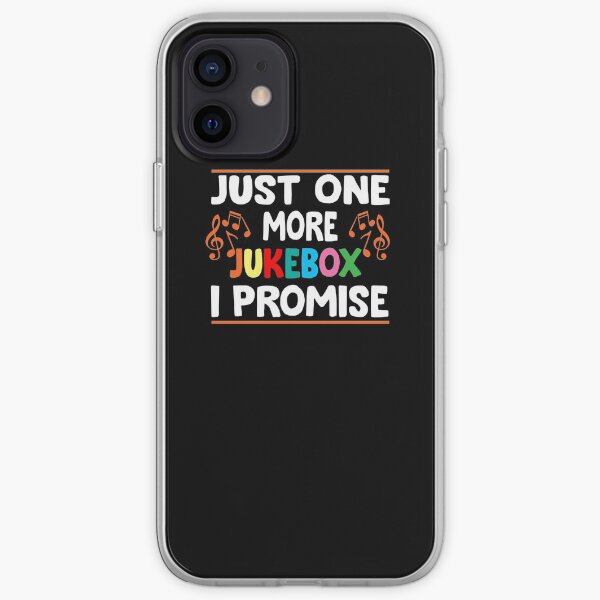 JUST ONE MORE JUKEBOX I PROMISE iPhone Soft Case