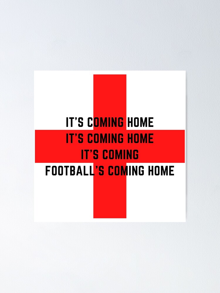 "Football's Coming Home England" Poster by bbatistuta Redbubble