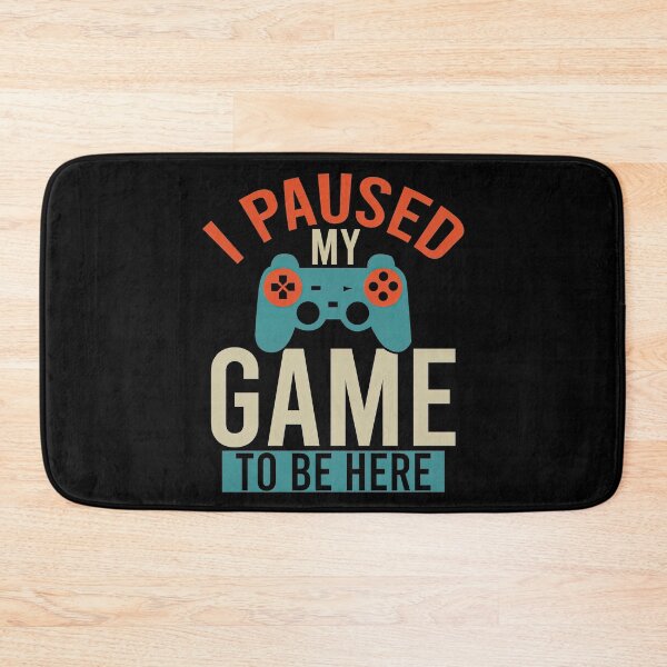 Item preview, I Paused My Game To Be Here 2025, I Paused My Game To Be Here designed and sold by graphic-genie.