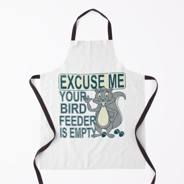 Item preview, Excuse Me Your Bird Feeder is Empty Squirrel designed and sold by AngstHyphen.