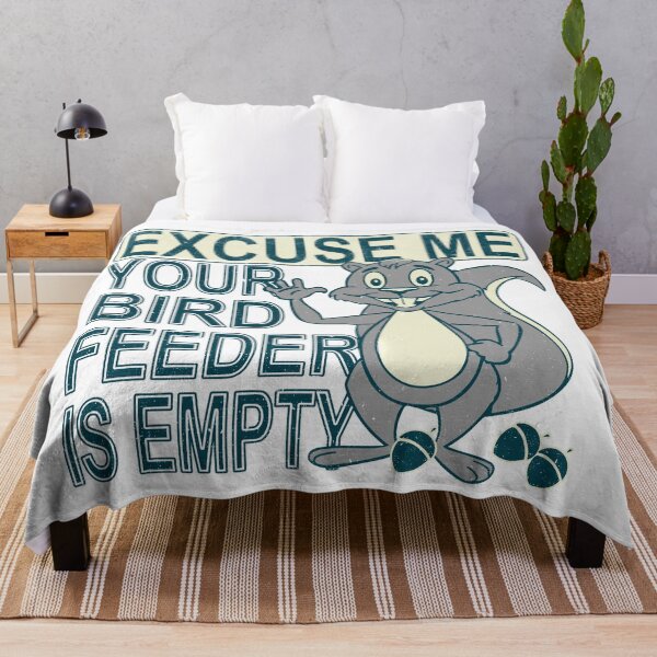 Item preview, Excuse Me Your Bird Feeder is Empty Squirrel  designed and sold by AngstHyphen.