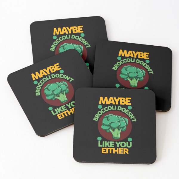 Item preview, Maybe Broccoli Doesn'T Like You Either Funny Broccoli Lovers designed and sold by zerniakcor.