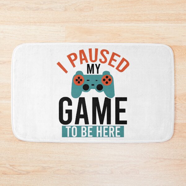 Item preview, I Paused My Game To Be Here 2025, I Paused My Game To Be Here designed and sold by graphic-genie.