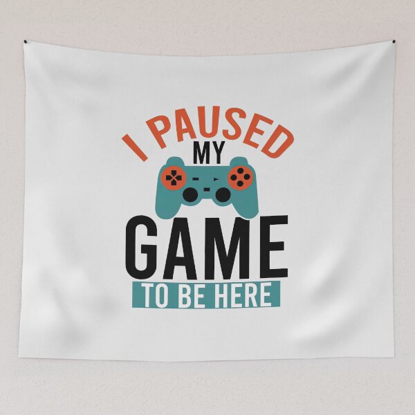 Item preview, I Paused My Game To Be Here 2025, I Paused My Game To Be Here designed and sold by graphic-genie.