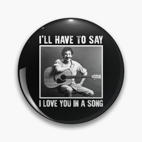 Item preview, Art Jim Croce I'll Have To Say I Love You In A Song designed and sold by ihirthe.