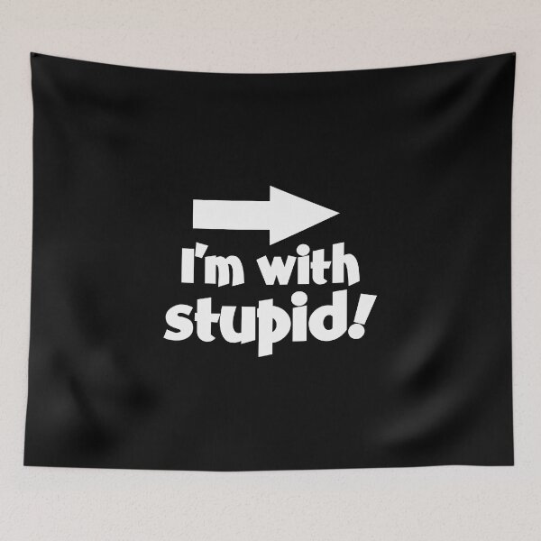Item preview, I'm with Stupid! designed and sold by laugh-out-loud.