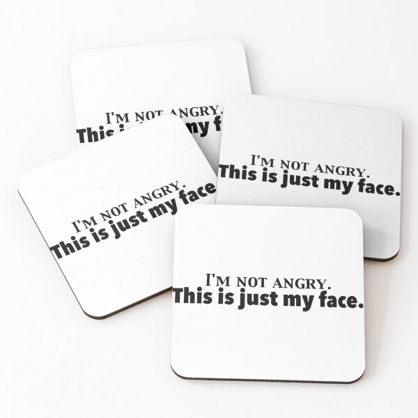 Item preview, I'm Not Angry. This is Just My Face - Resting Bitch Face designed and sold by luisp96.