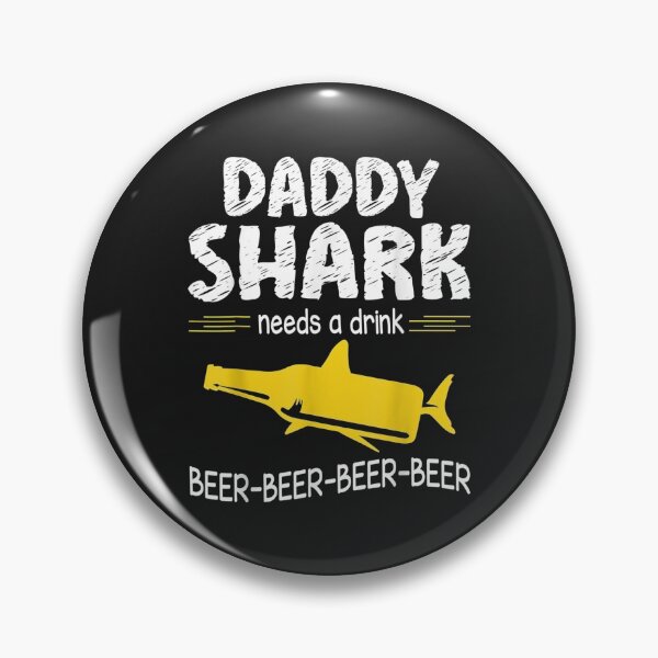 Item preview, Daddy Shark Needs A Drink Beer Happy Father Day Dad Drinker designed and sold by cindykz32bon.