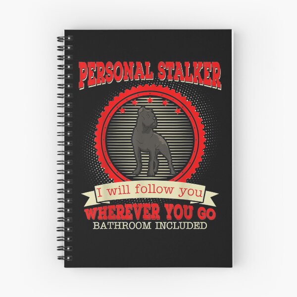 Item preview, Cane Corso Personal Stalker I Will Follow You Funny Gift  designed and sold by sheilase.