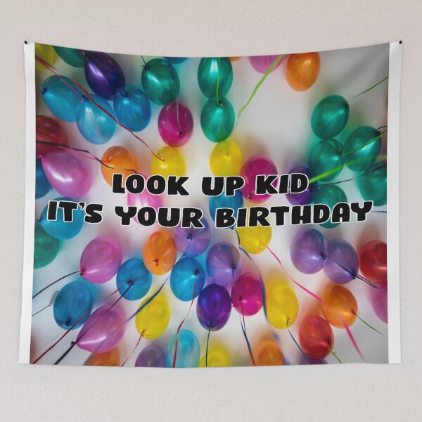 Item preview, LOOK UP KID IT'S YOUR BIRTHDAY designed and sold by RetroPlaceee.