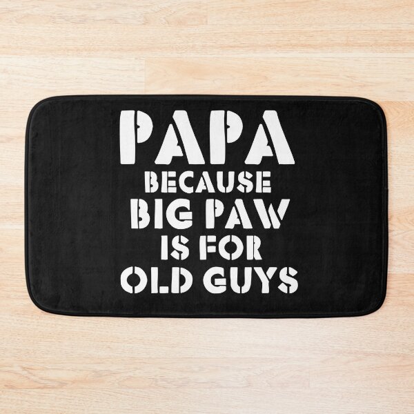 Item preview, Vintage Papa Because big paw is for old guys Typography designed and sold by garniturex.