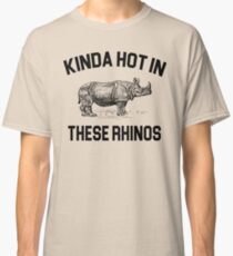 Ace Ventura Quote - Kinda Hot In These Rhinos Classic T-Shirt