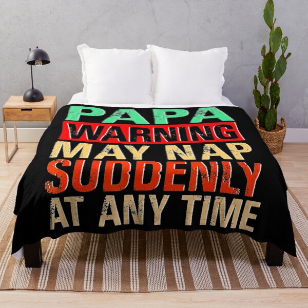 Item preview, Papa Warning May Nap Suddenly At Any Time designed and sold by BegayStore.