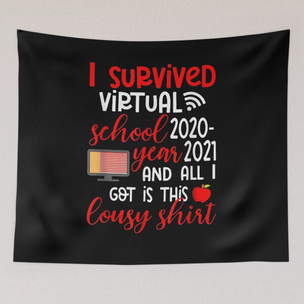 Item preview, I Survived Virtual School Year 2020 All I Got Is This Lousy Gift  designed and sold by sheilase.