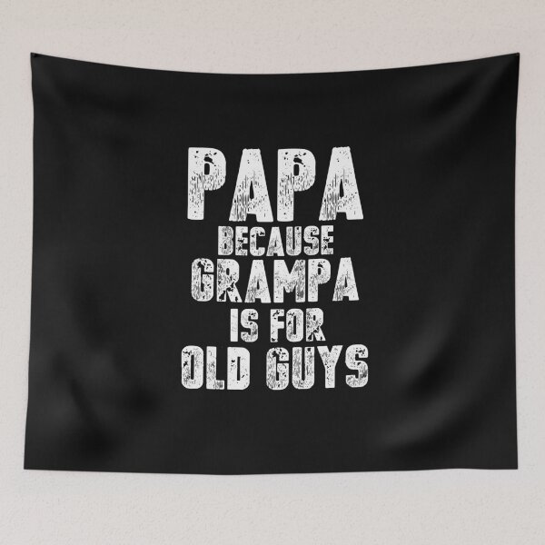 Item preview, Vintage Papa Because Grampa is for old guys Typography  designed and sold by garniturex.